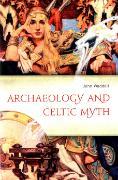 Book Cover Archaeology and Celtic Myth