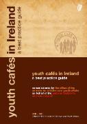 Youth Cafe Best Practice Guide 2010