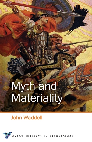 Book Cover Myth and Materiality Waddell 2018 302