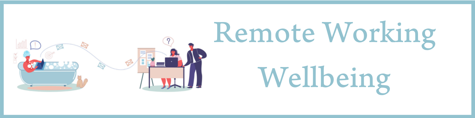 Remote Working Wellbeing