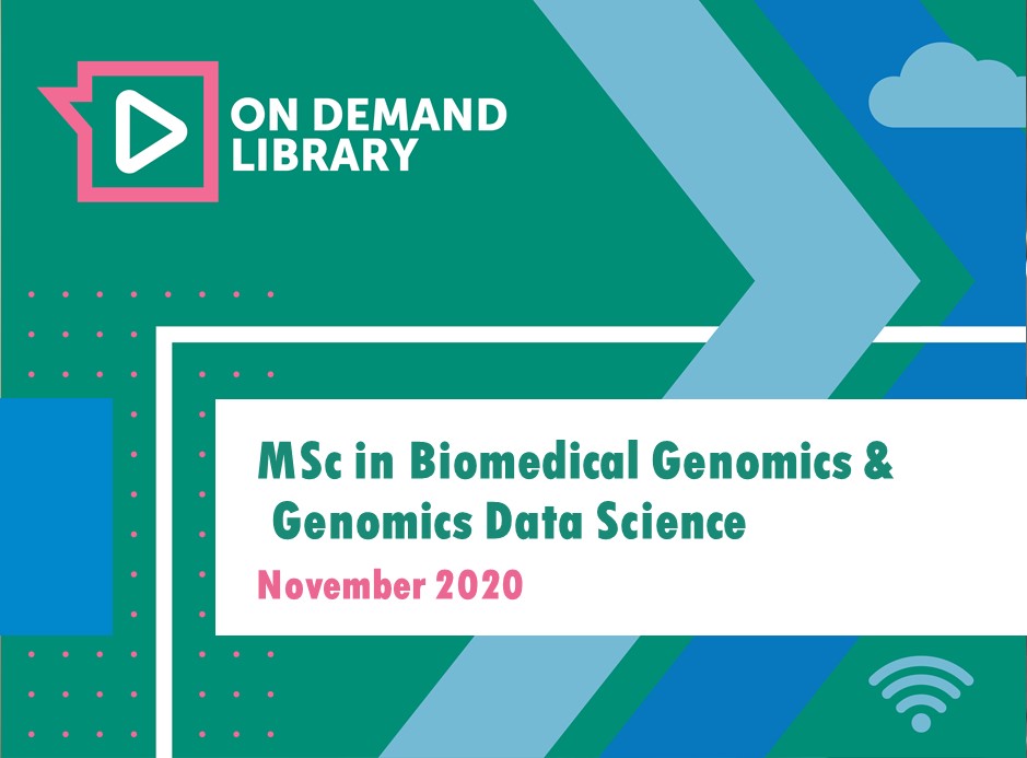 MSc in Biomedical Genomics & Genomics Data Science